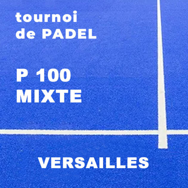 P100 Mixte - Versailles - Jeudi 25 Septembre 8h30 - 16h00