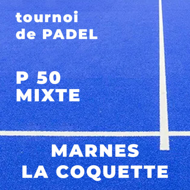 P50 Mixte - Marnes La Coquette - Mardi 15 Septembre 8h30 - 16h00